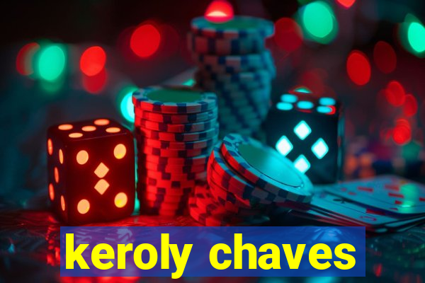 keroly chaves